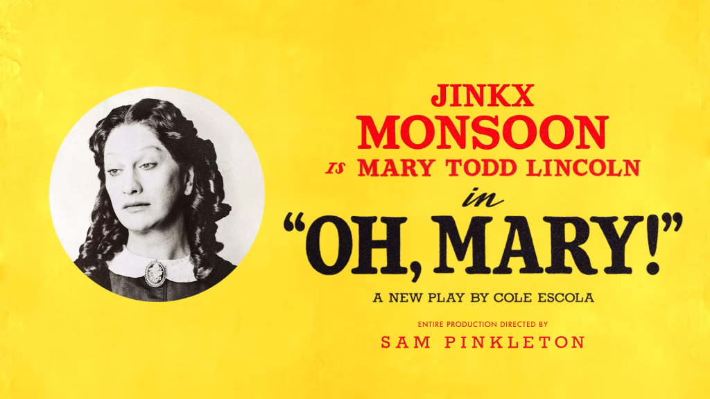 Poster for Jinkx Monsoon in Oh, Mary at the Trafalgar Theatre West End.